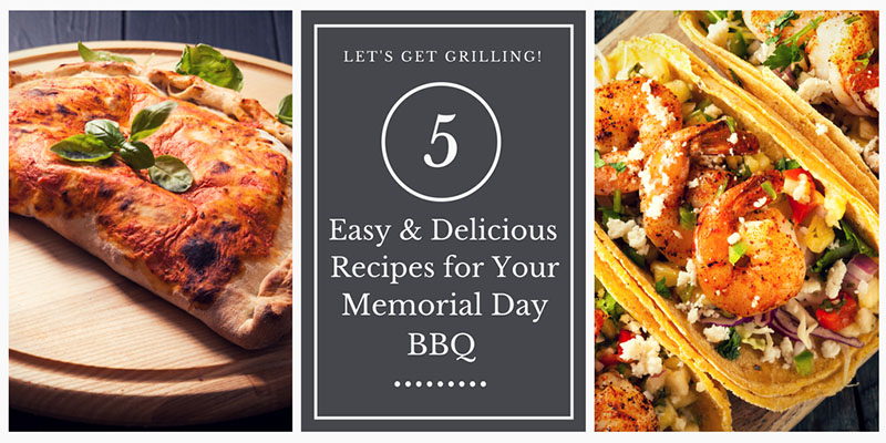 Easy Recipes for your Memorial Day BBQ!